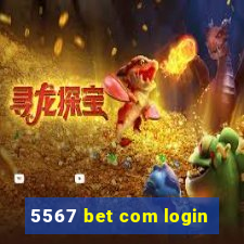 5567 bet com login